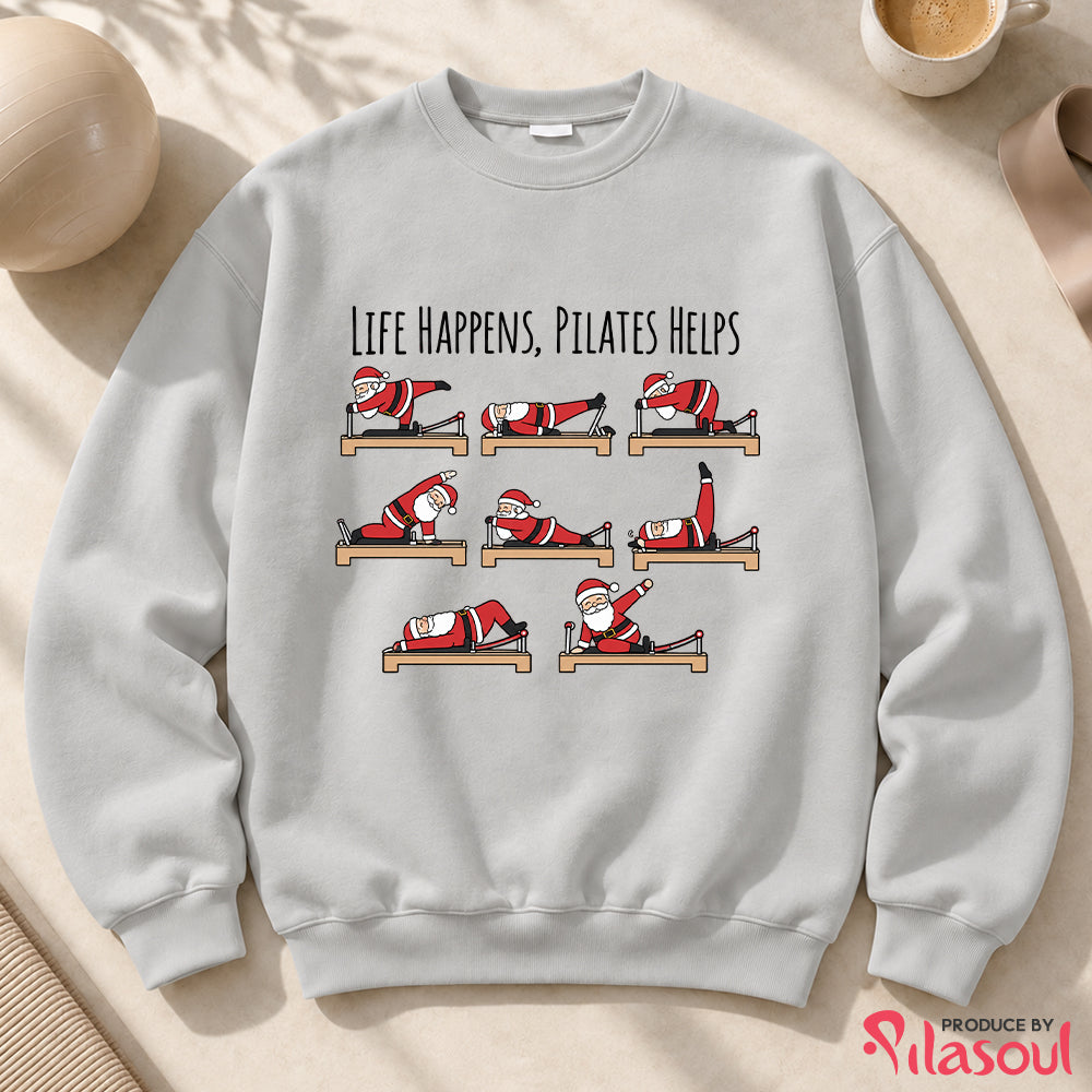 Life Happens, Pilates Helps Sweatshirt