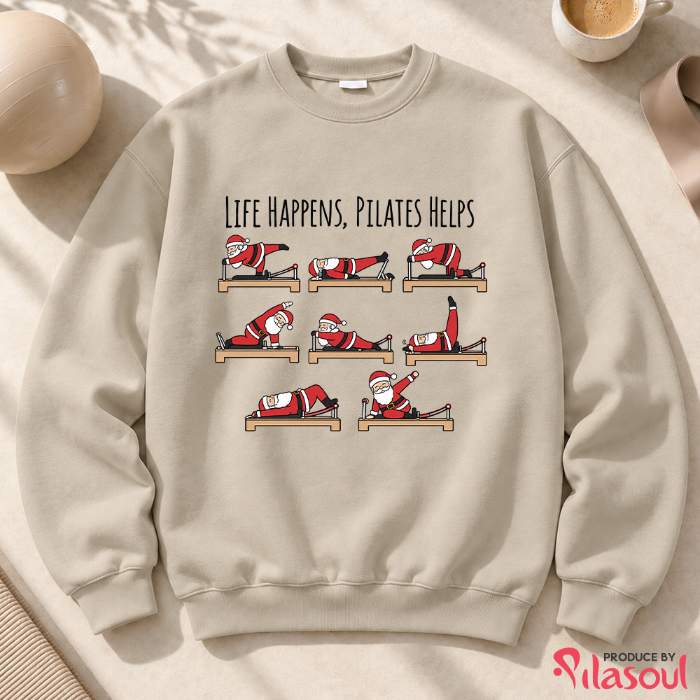 Life Happens, Pilates Helps Sweatshirt