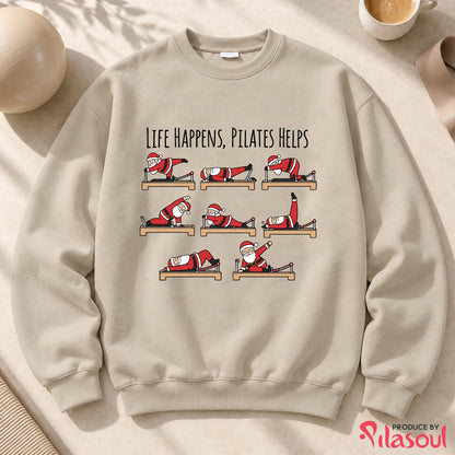 Life Happens, Pilates Helps Sweatshirt