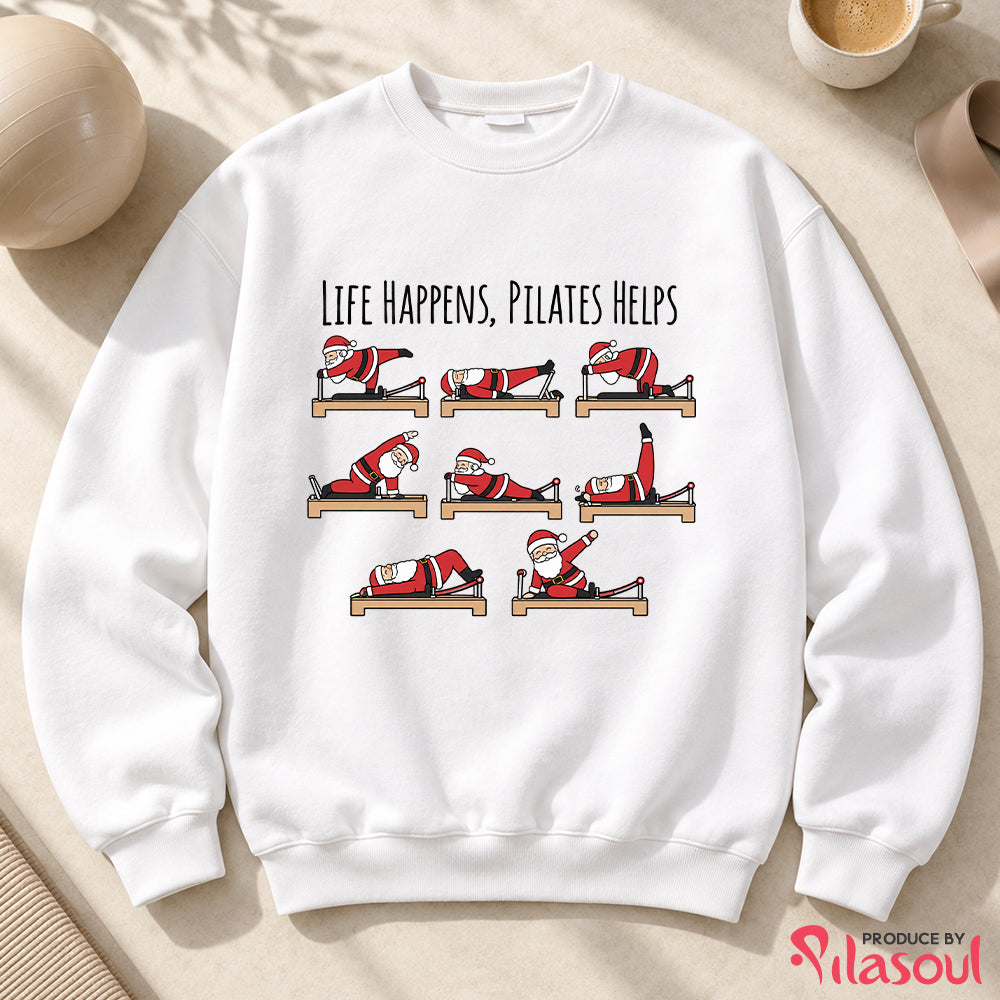 Life Happens, Pilates Helps Sweatshirt