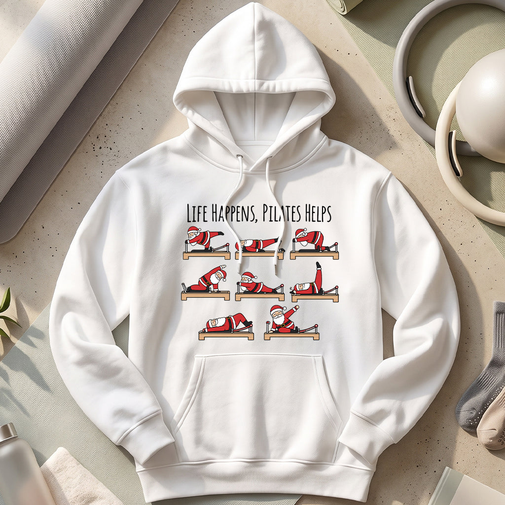 Life Happens, Pilates Helps Hoodies