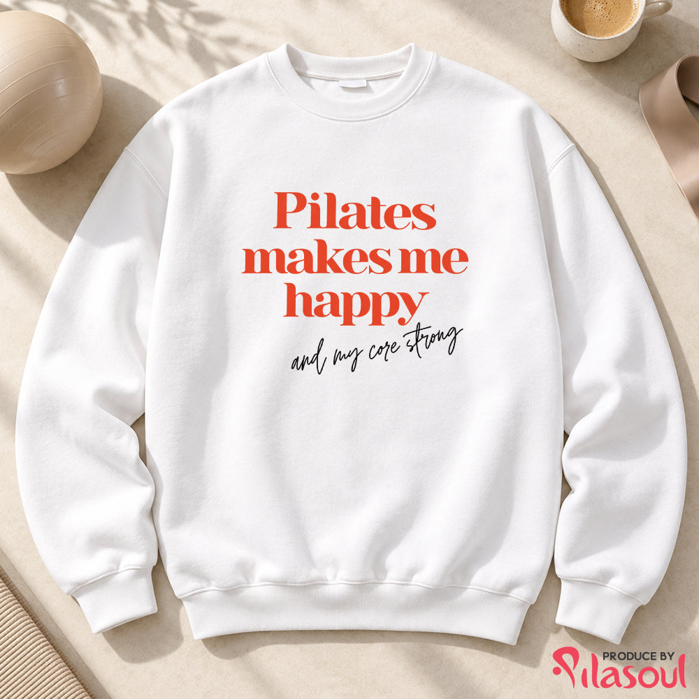 Pilates Make Me Happy Sweatshirt