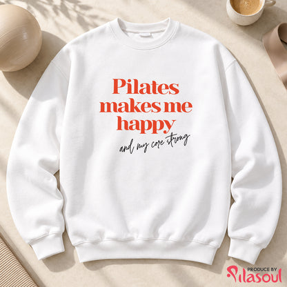 Pilates Make Me Happy Sweatshirt