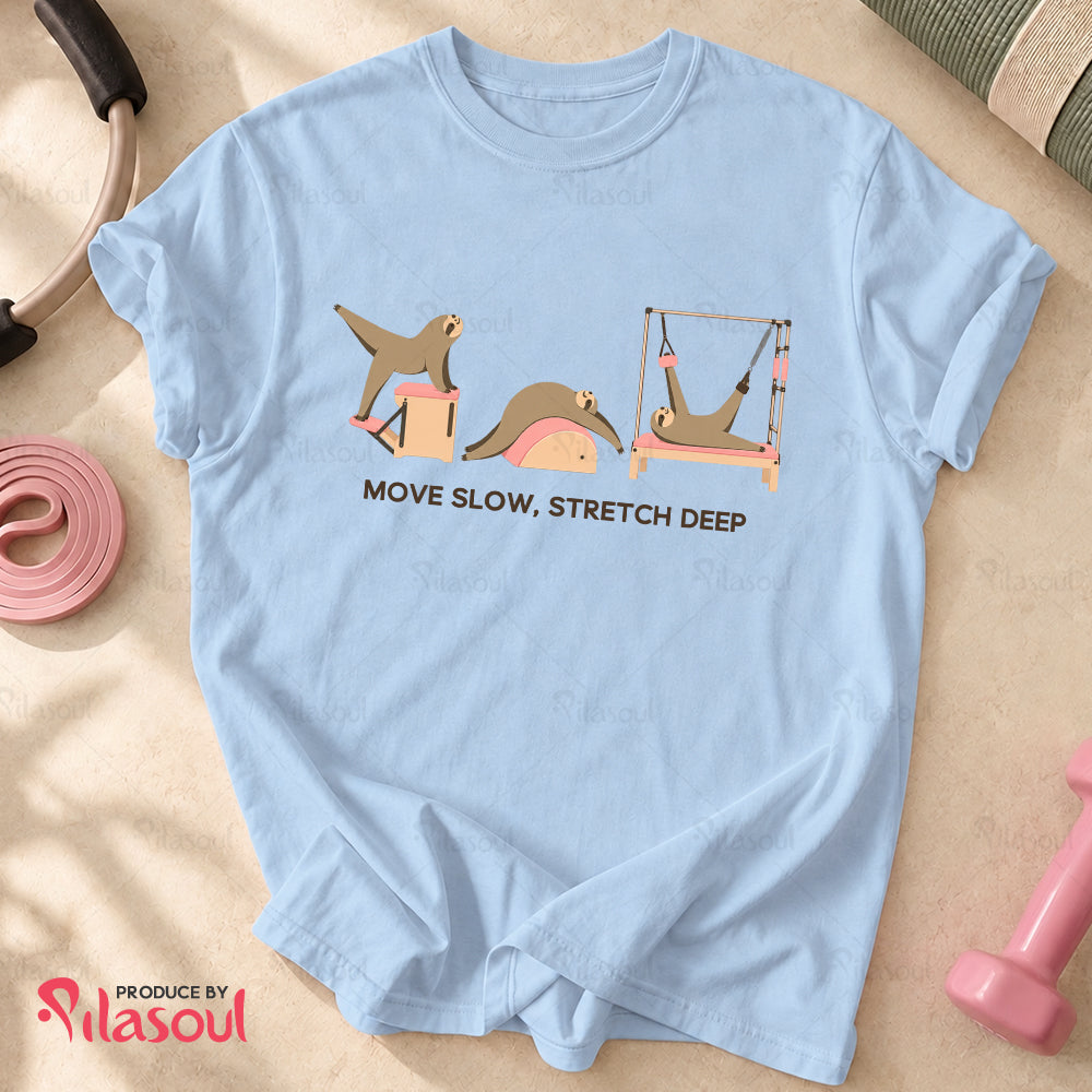 Move Slow, Stretch Deep