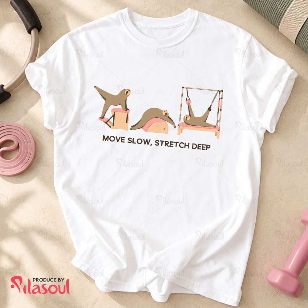 Move Slow, Stretch Deep