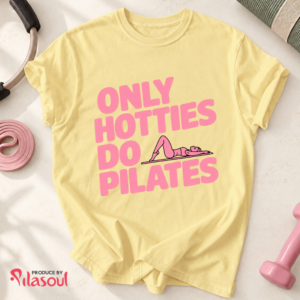 Only Hotties Do Pilates