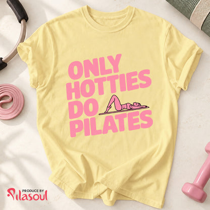 Only Hotties Do Pilates