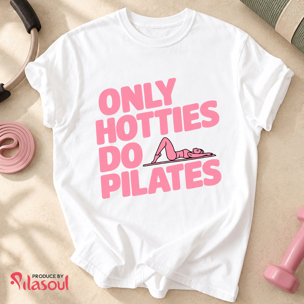 Only Hotties Do Pilates