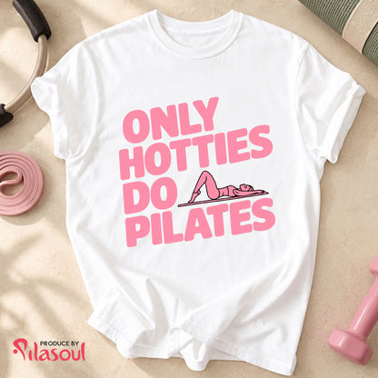 Only Hotties Do Pilates