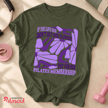 Pay for her Pilates Membership Shirt