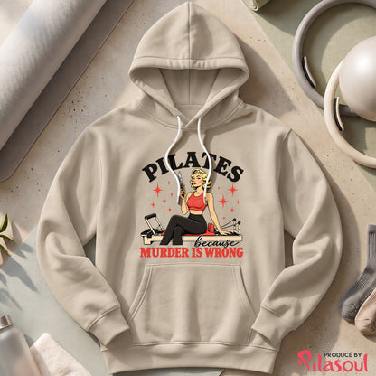 Pilates Because...Hoodies