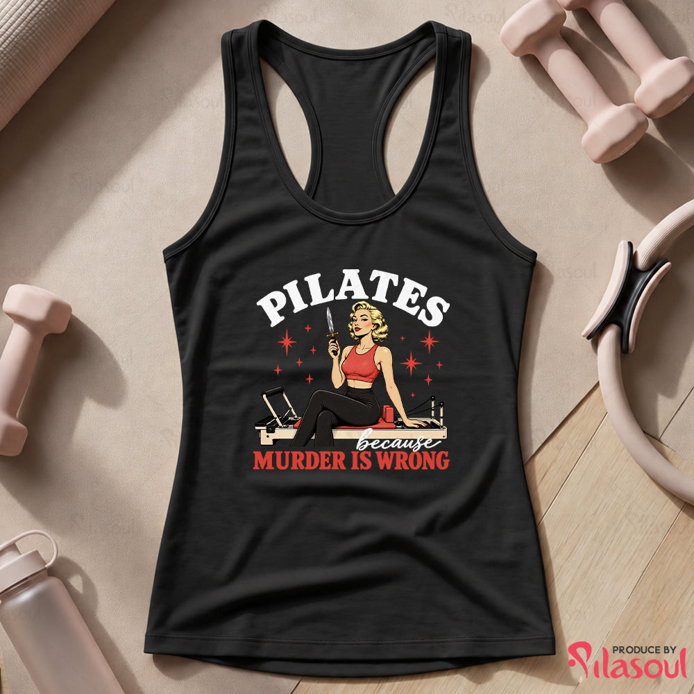 Pilates Because... Tank Top