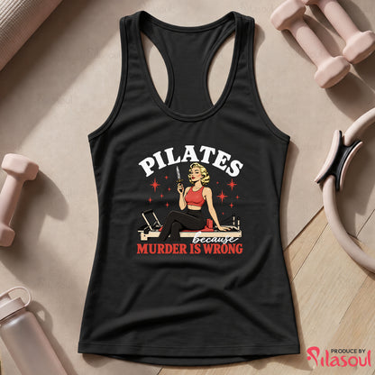 Pilates Because... Tank Top