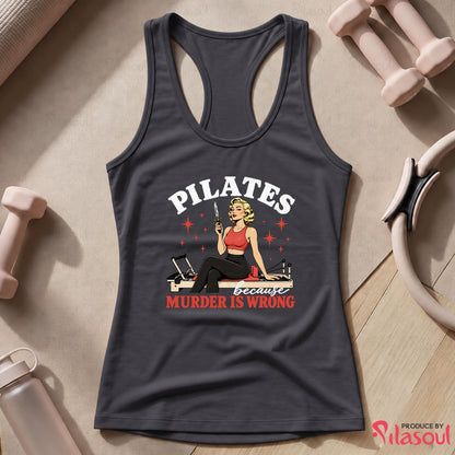 Pilates Because... Tank Top