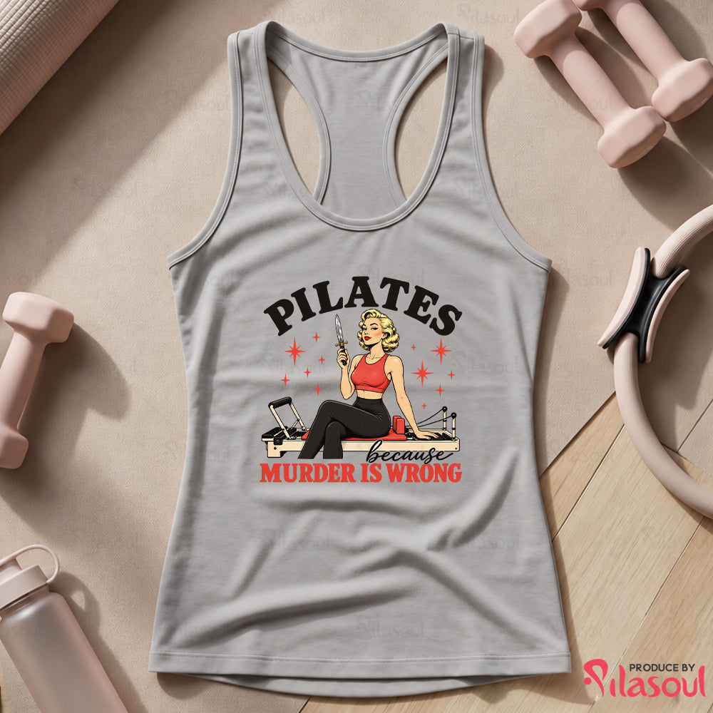 Pilates Because... Tank Top