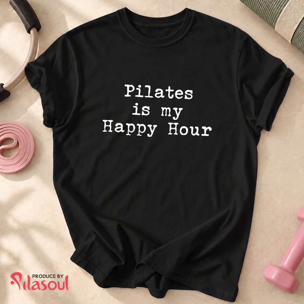 Pilates Is My Happy Hour Shirt