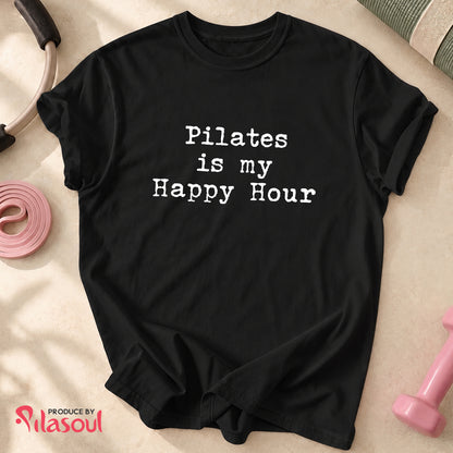 Pilates Is My Happy Hour Shirt