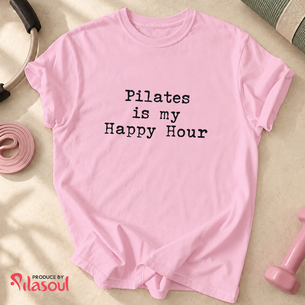 Pilates Is My Happy Hour Shirt