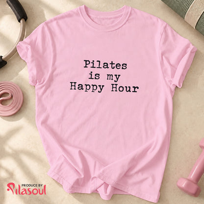 Pilates Is My Happy Hour Shirt