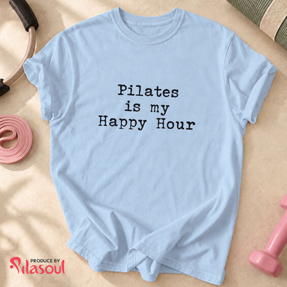 Pilates Is My Happy Hour Shirt