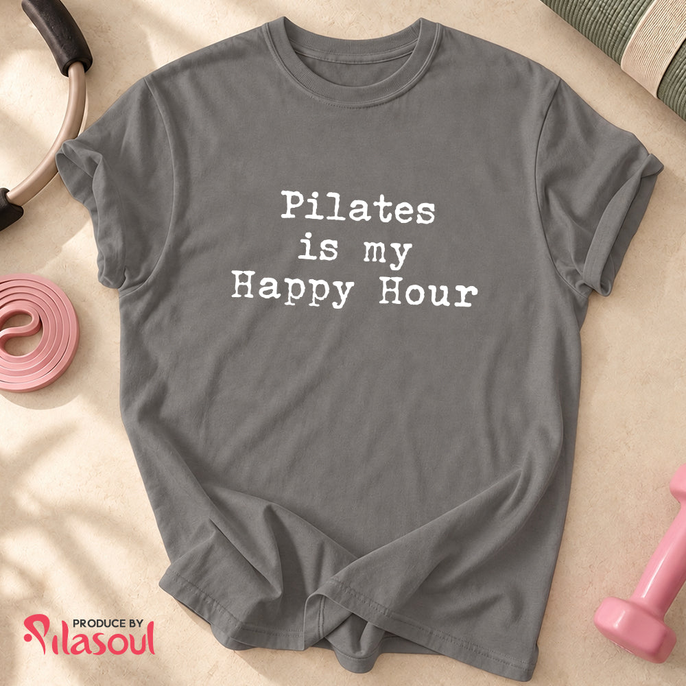 Pilates Is My Happy Hour Shirt