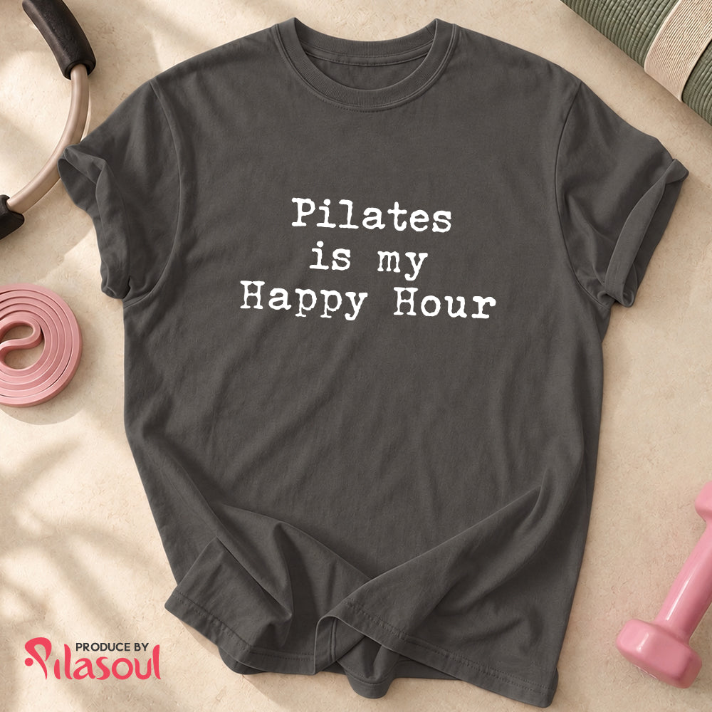 Pilates Is My Happy Hour Shirt