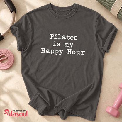 Pilates Is My Happy Hour Shirt