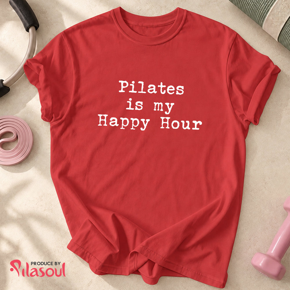 Pilates Is My Happy Hour Shirt