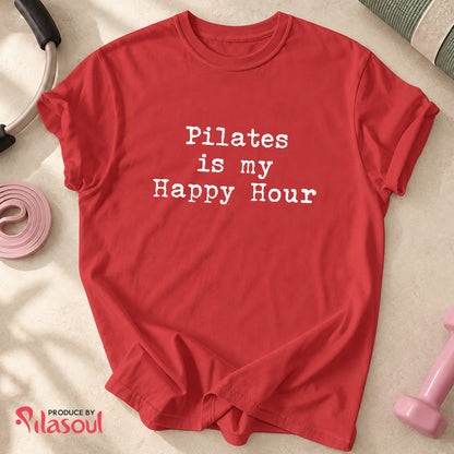 Pilates Is My Happy Hour Shirt