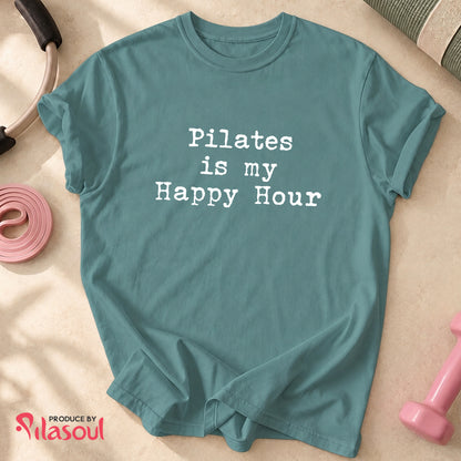 Pilates Is My Happy Hour Shirt