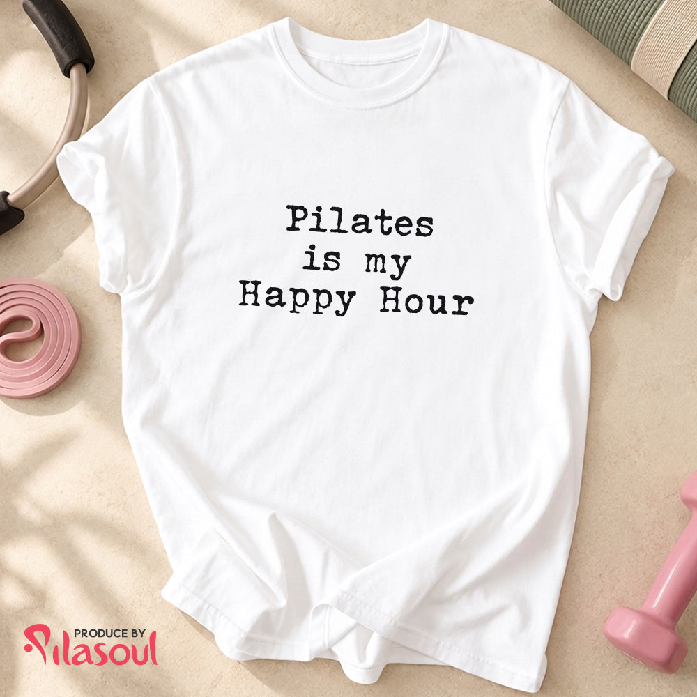 Pilates Is My Happy Hour Shirt