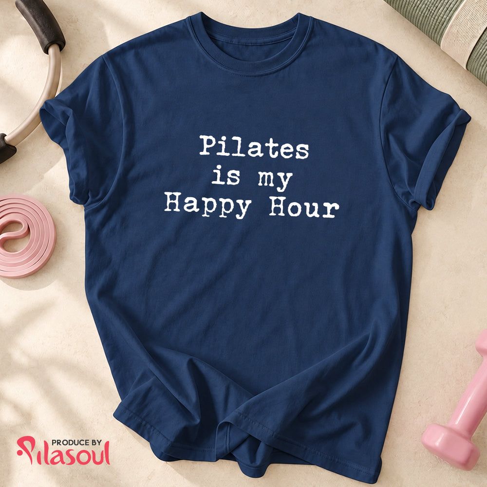 Pilates Is My Happy Hour Shirt
