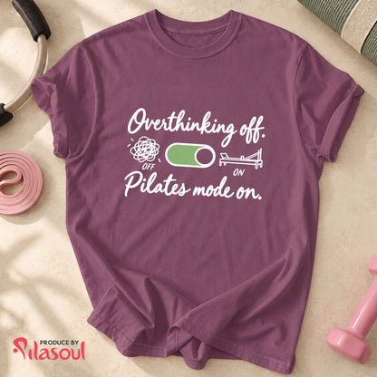 Pilates Mode On Shirt