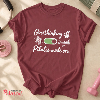 Pilates Mode On Shirt