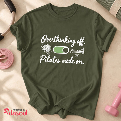 Pilates Mode On Shirt