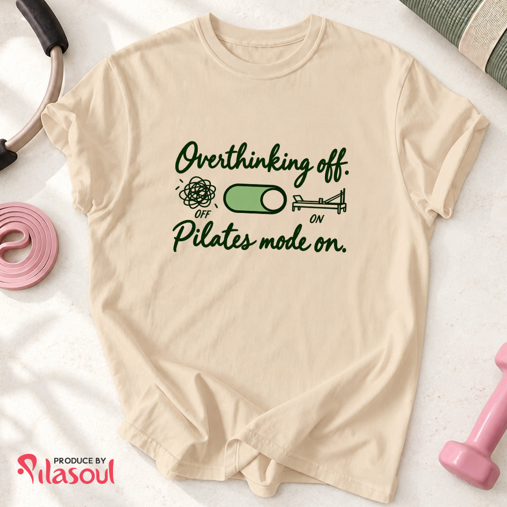 Pilates Mode On Shirt