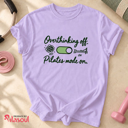 Pilates Mode On Shirt