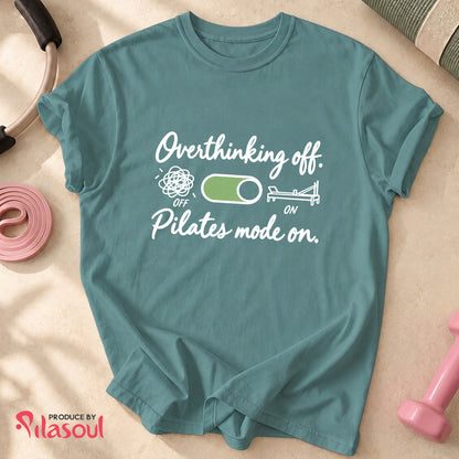 Pilates Mode On Shirt
