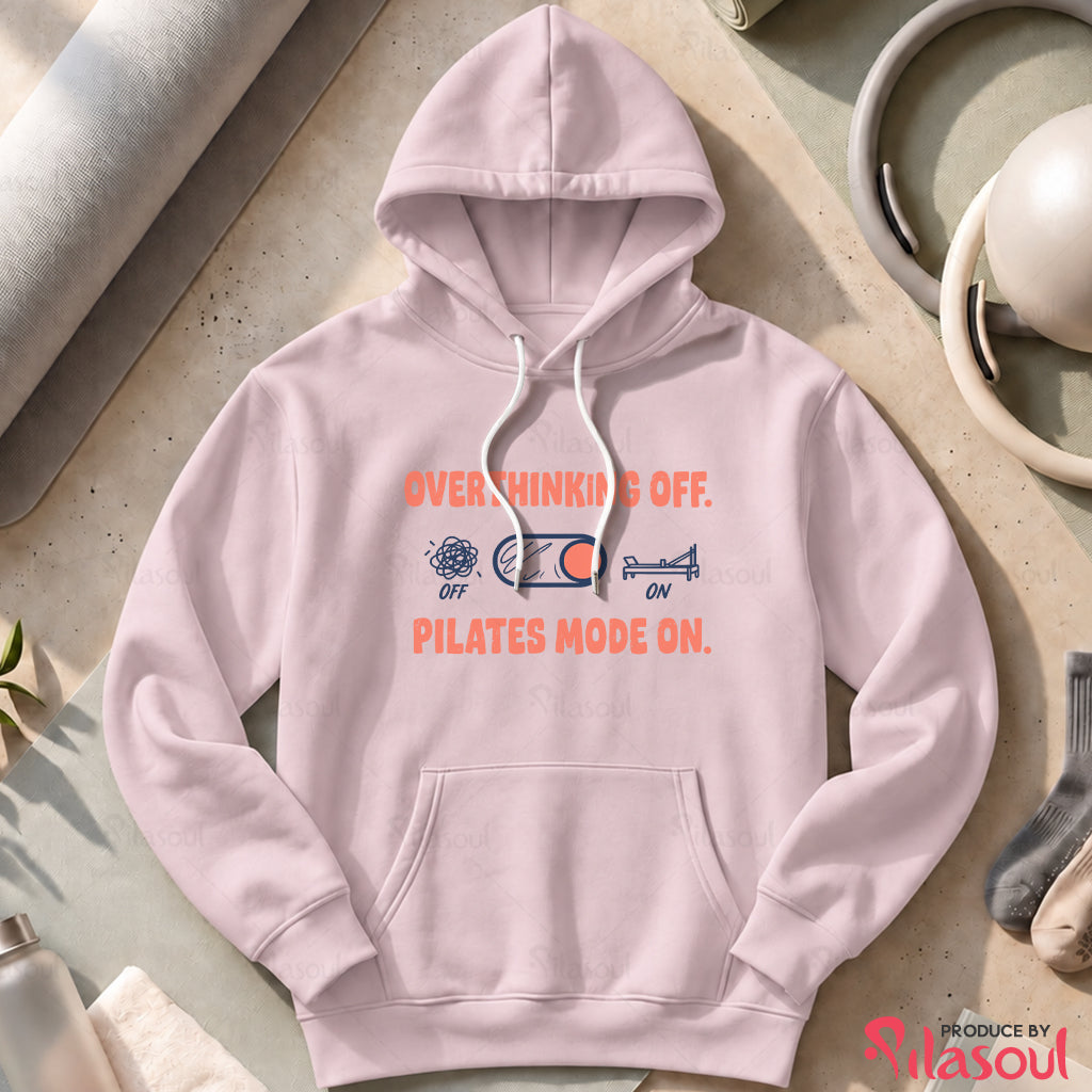 Pilate Mode On Hoodies