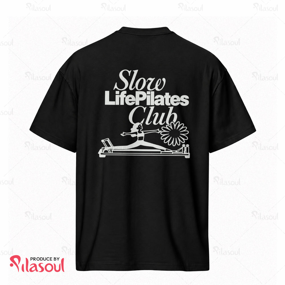 Slow Life Pilates Club T-Shirt