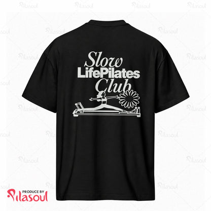 Slow Life Pilates Club T-Shirt