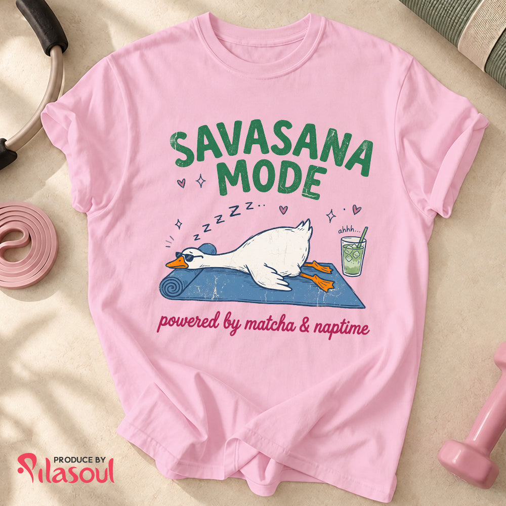 Savasana mode...Shirt