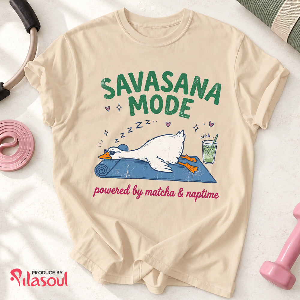 Savasana mode...Shirt