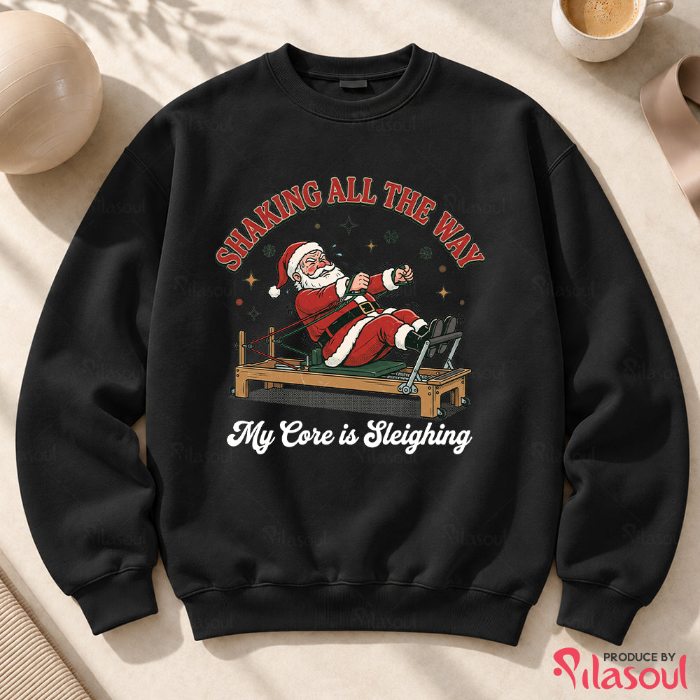 Shaking All The Way Sweatshirt