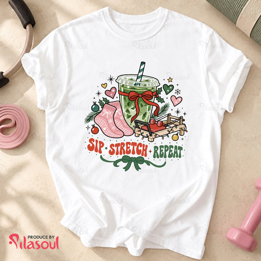 Sip - Stretch - Repeat Shirt