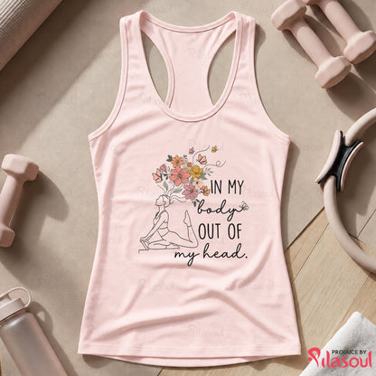 In My Body, Out Of My Head Tank Top