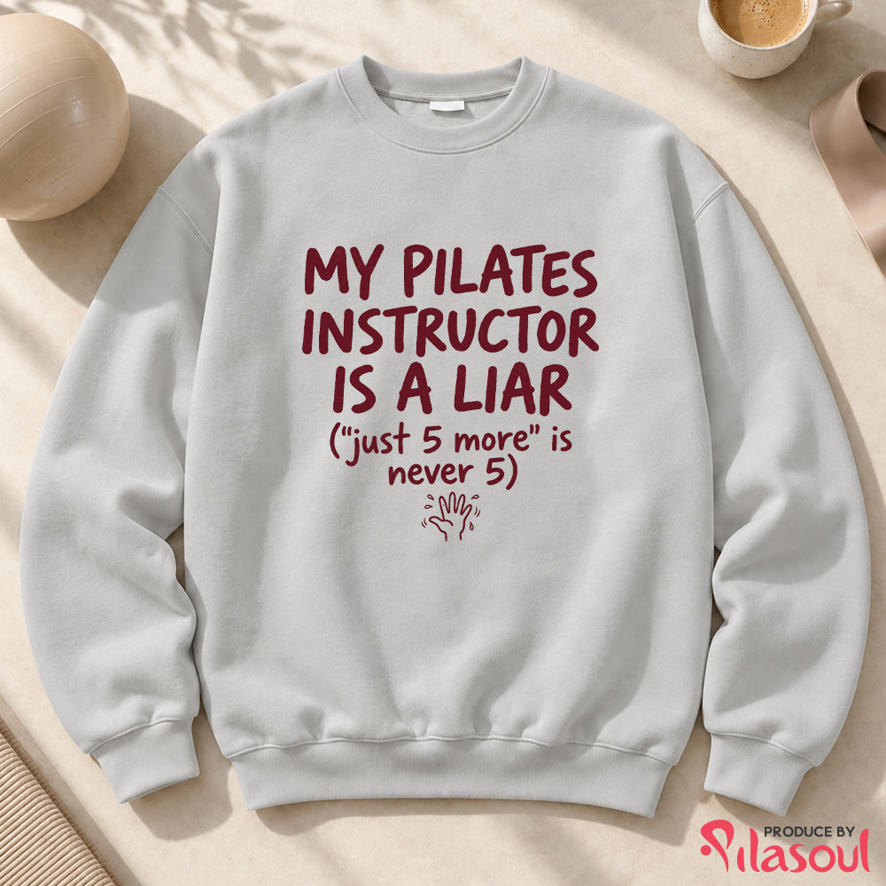 My Pilates Instructor...Sweatshirt