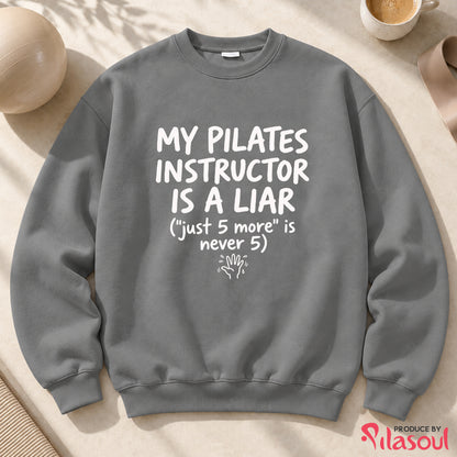My Pilates Instructor...Sweatshirt