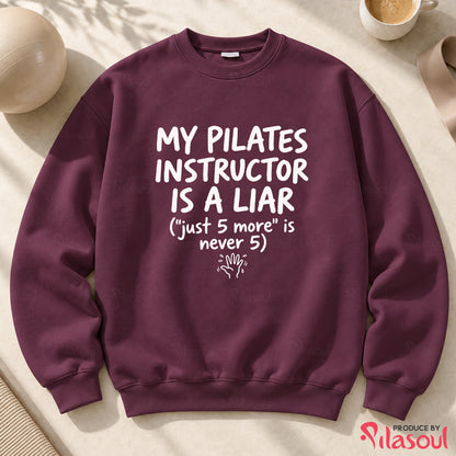 My Pilates Instructor...Sweatshirt