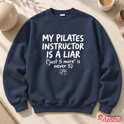 My Pilates Instructor...Sweatshirt
